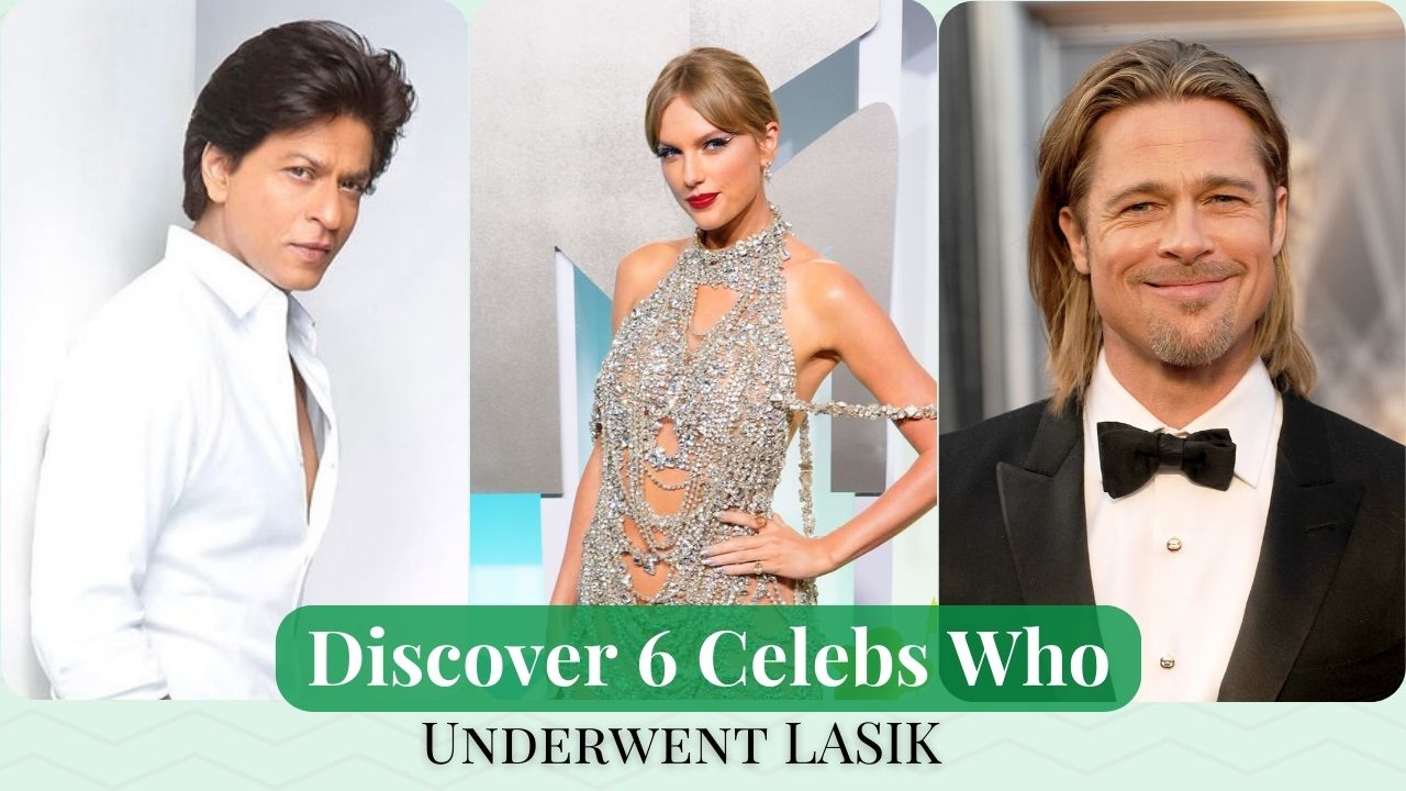 Discover 6 Celebs Who Underwent LASIK and Never Looked Back